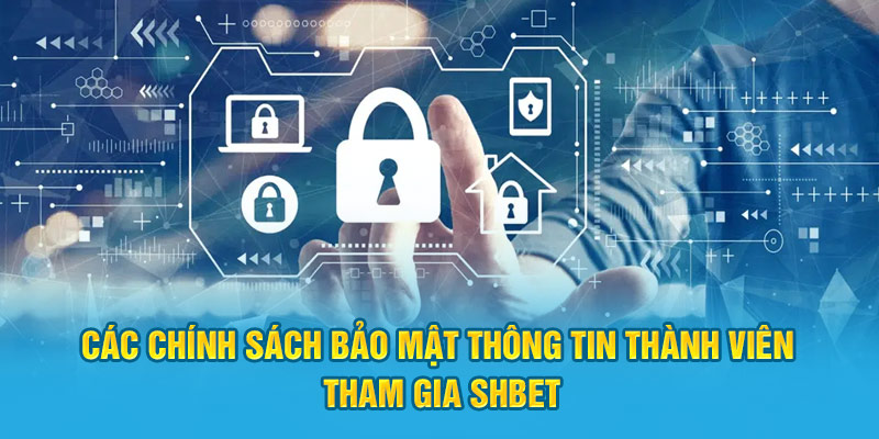 Các chính sách bảo mật SHBET