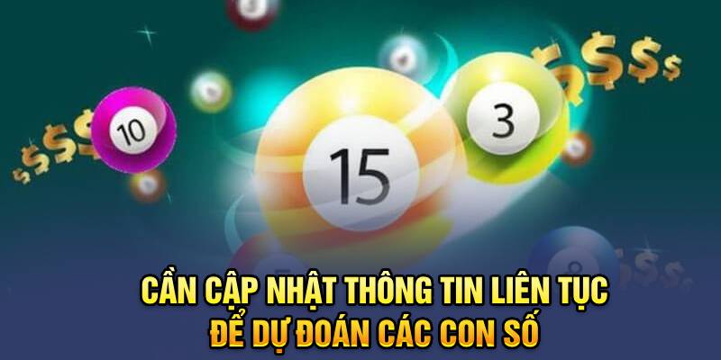 Cần cập nhật thông tin liên tục để dự đoán các con số 