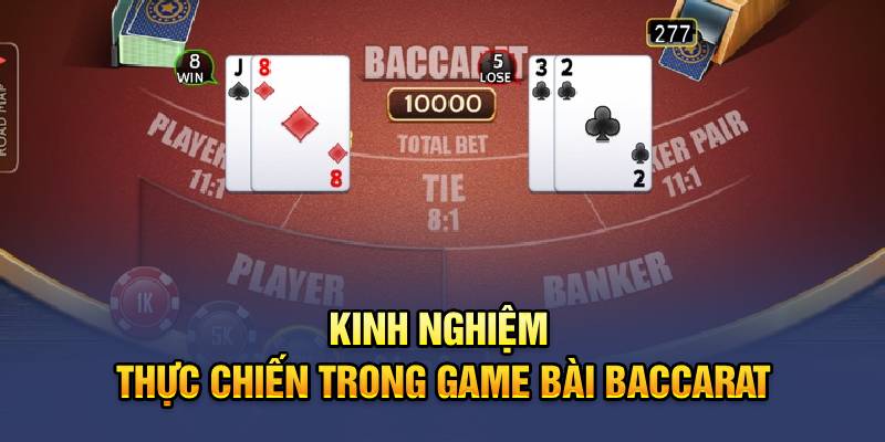 Kinh nghiệm trong game bài Baccarat